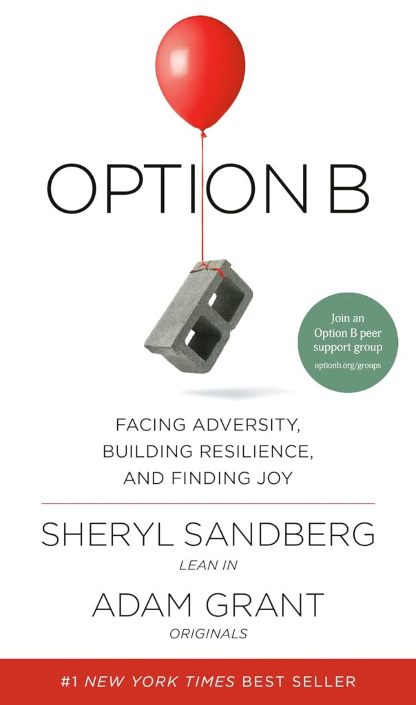 "Option B: Facing Adversity, Building Resilience, and Finding Joy" book cover