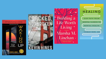 Covers of four books: Waking Up, by Terry Wise; Cracked not Broken, by Kevin Hines; Building a Life Worth Living, by Marsha Linehan; and Healing, by Thomas Insel